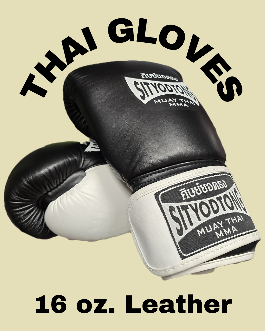 Gloves - 16 Oz Leather Muay Thai Boxing Gloves